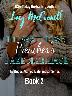 cover image of The Small Town Preacher's Fake Marriage